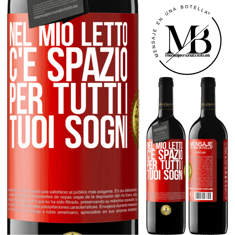 39,95 € Spedizione Gratuita | Vino rosso Edizione RED MBE Riserva Nel mio letto c'è spazio per tutti i tuoi sogni Etichetta Rossa. Etichetta personalizzabile Riserva 12 Mesi Raccogliere 2014 Tempranillo