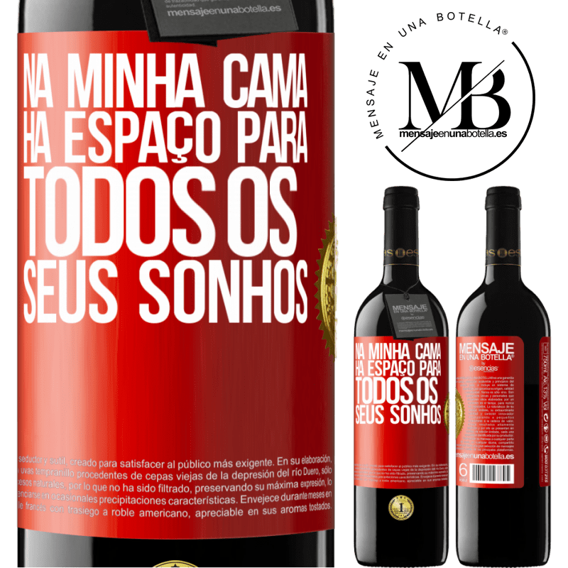 39,95 € Envio grátis | Vinho tinto Edição RED MBE Reserva Na minha cama há espaço para todos os seus sonhos Etiqueta Vermelha. Etiqueta personalizável Reserva 12 Meses Colheita 2014 Tempranillo