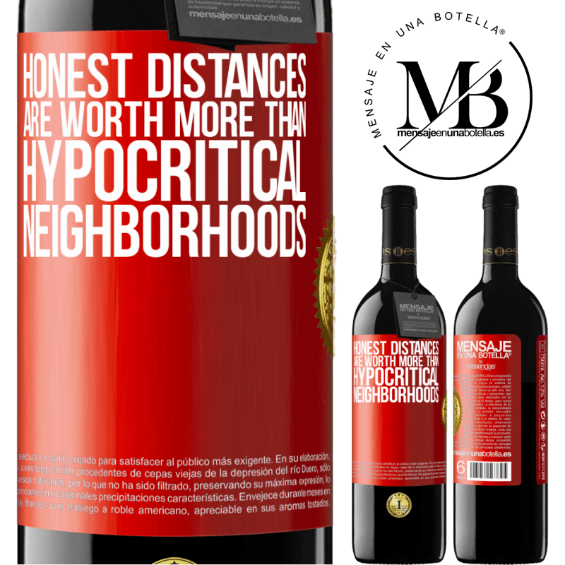24,95 € Free Shipping | Red Wine RED Edition Crianza 6 Months Honest distances are worth more than hypocritical neighborhoods Red Label. Customizable label Aging in oak barrels 6 Months Harvest 2019 Tempranillo
