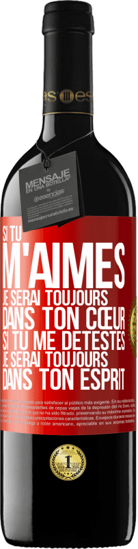 39,95 € | Vin rouge Édition RED MBE Réserve Si tu m'aimes je serai toujours dans ton cœur. Si tu me détestes je serai toujours dans ton esprit Étiquette Rouge. Étiquette personnalisable Réserve 12 Mois Récolte 2016 Tempranillo