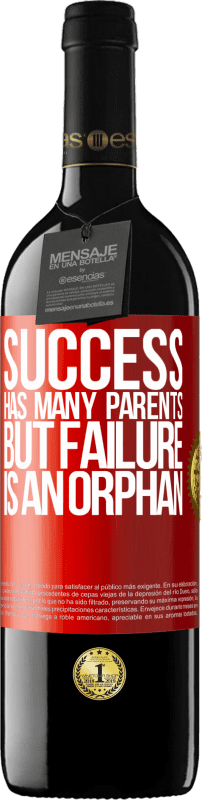 39,95 € | Red Wine RED Edition MBE Reserve Success has many parents, but failure is an orphan Red Label. Customizable label Reserve 12 Months Harvest 2015 Tempranillo