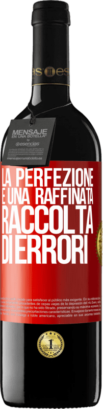 39,95 € Spedizione Gratuita | Vino rosso Edizione RED MBE Riserva La perfezione è una raffinata raccolta di errori Etichetta Rossa. Etichetta personalizzabile Riserva 12 Mesi Raccogliere 2016 Tempranillo