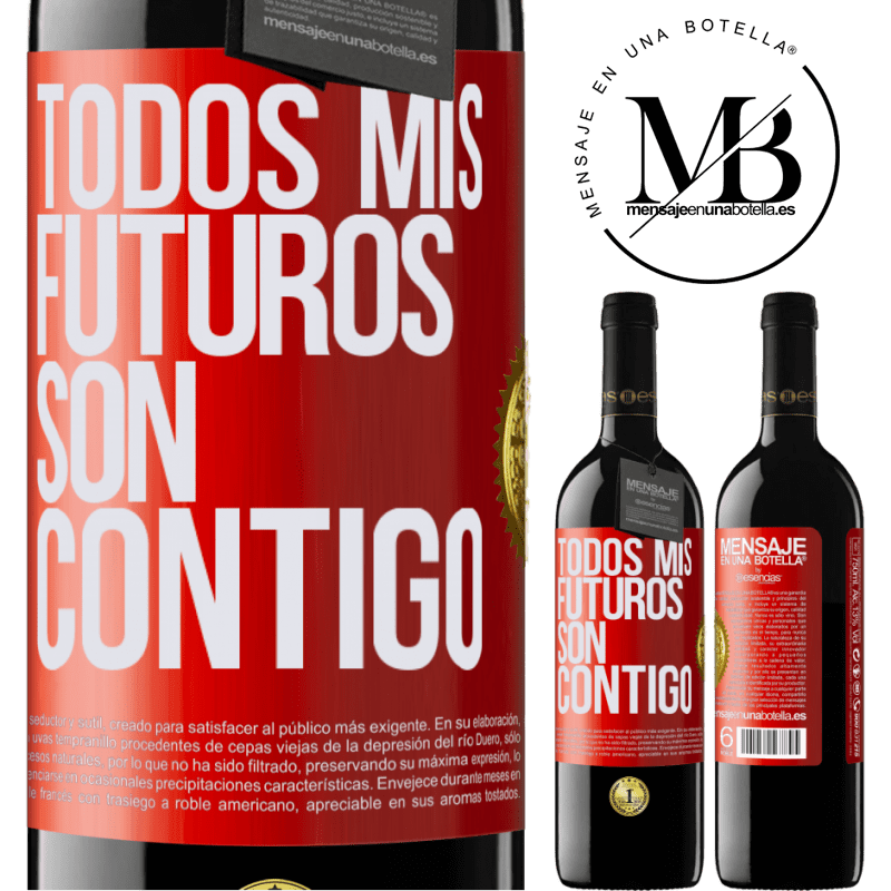 39,95 € Envío gratis | Vino Tinto Edición RED MBE Reserva Todos mis futuros son contigo Etiqueta Roja. Etiqueta personalizable Reserva 12 Meses Cosecha 2016 Tempranillo