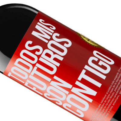 Expresiones Únicas y Personales. «Todos mis futuros son contigo» Edición RED MBE Reserva