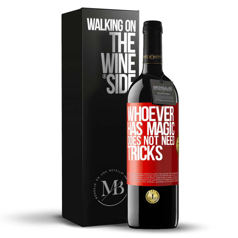 39,95 € Free Shipping | Red Wine RED Edition MBE Reserve Whoever has magic does not need tricks Red Label. Customizable label Reserve 12 Months Harvest 2016 Tempranillo