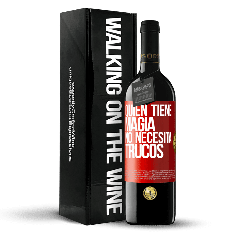 39,95 € Envío gratis | Vino Tinto Edición RED MBE Reserva Quien tiene magia no necesita trucos Etiqueta Roja. Etiqueta personalizable Reserva 12 Meses Cosecha 2015 Tempranillo