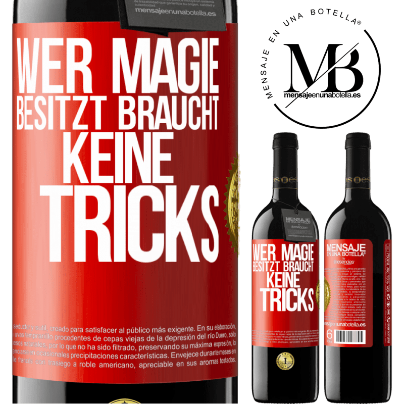 39,95 € Kostenloser Versand | Rotwein RED Ausgabe MBE Reserve Wer Magie besitzt braucht keine Tricks Rote Markierung. Anpassbares Etikett Reserve 12 Monate Ernte 2014 Tempranillo