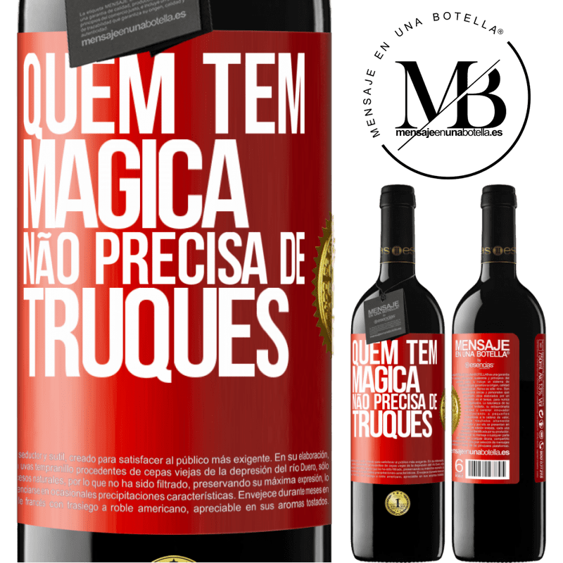 39,95 € Envio grátis | Vinho tinto Edição RED MBE Reserva Quem tem mágica não precisa de truques Etiqueta Vermelha. Etiqueta personalizável Reserva 12 Meses Colheita 2015 Tempranillo