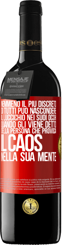 «Nemmeno il più discreto di tutti può nascondere il luccichio nei suoi occhi quando gli viene detto della persona che provoca» Edizione RED MBE Riserva