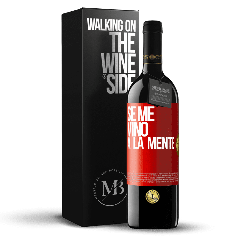 24,95 € Free Shipping | Red Wine RED Edition Crianza 6 Months Se me VINO a la mente… Red Label. Customizable label Aging in oak barrels 6 Months Harvest 2019 Tempranillo