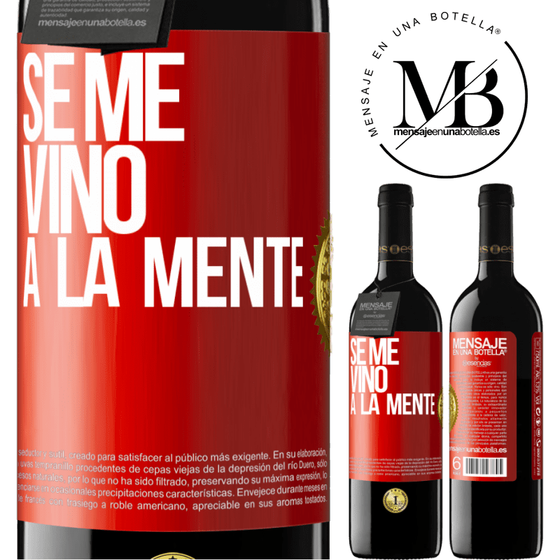 39,95 € Spedizione Gratuita | Vino rosso Edizione RED MBE Riserva Se me VINO a la mente… Etichetta Rossa. Etichetta personalizzabile Riserva 12 Mesi Raccogliere 2016 Tempranillo