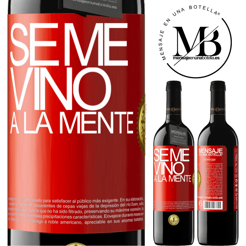 39,95 € Бесплатная доставка | Красное вино Издание RED MBE Бронировать Se me VINO a la mente… Красная метка. Настраиваемая этикетка Бронировать 12 Месяцы Урожай 2016 Tempranillo