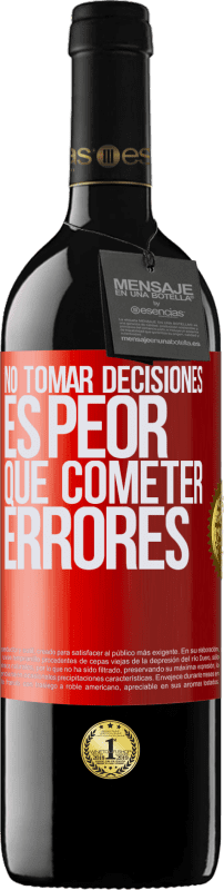 39,95 € Envío gratis | Vino Tinto Edición RED MBE Reserva No tomar decisiones es peor que cometer errores Etiqueta Roja. Etiqueta personalizable Reserva 12 Meses Cosecha 2016 Tempranillo