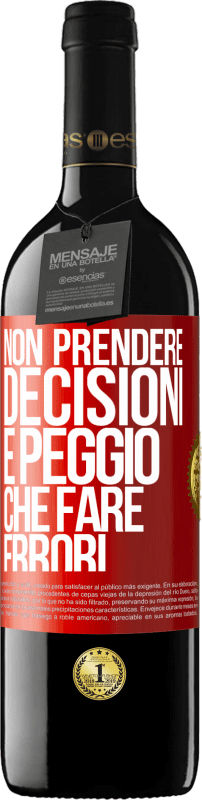 39,95 € Spedizione Gratuita | Vino rosso Edizione RED MBE Riserva Non prendere decisioni è peggio che fare errori Etichetta Rossa. Etichetta personalizzabile Riserva 12 Mesi Raccogliere 2016 Tempranillo