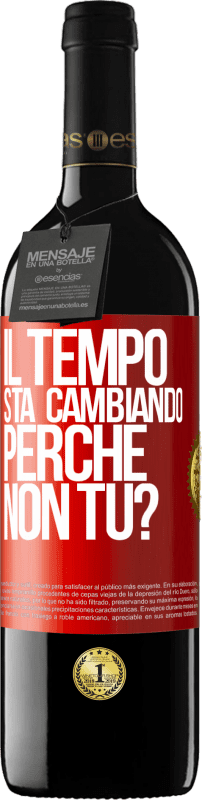 39,95 € | Vino rosso Edizione RED MBE Riserva Il tempo sta cambiando Perché non tu? Etichetta Rossa. Etichetta personalizzabile Riserva 12 Mesi Raccogliere 2015 Tempranillo