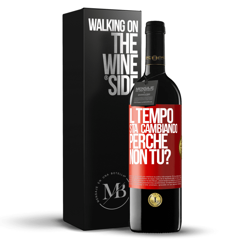 39,95 € Spedizione Gratuita | Vino rosso Edizione RED MBE Riserva Il tempo sta cambiando Perché non tu? Etichetta Rossa. Etichetta personalizzabile Riserva 12 Mesi Raccogliere 2015 Tempranillo