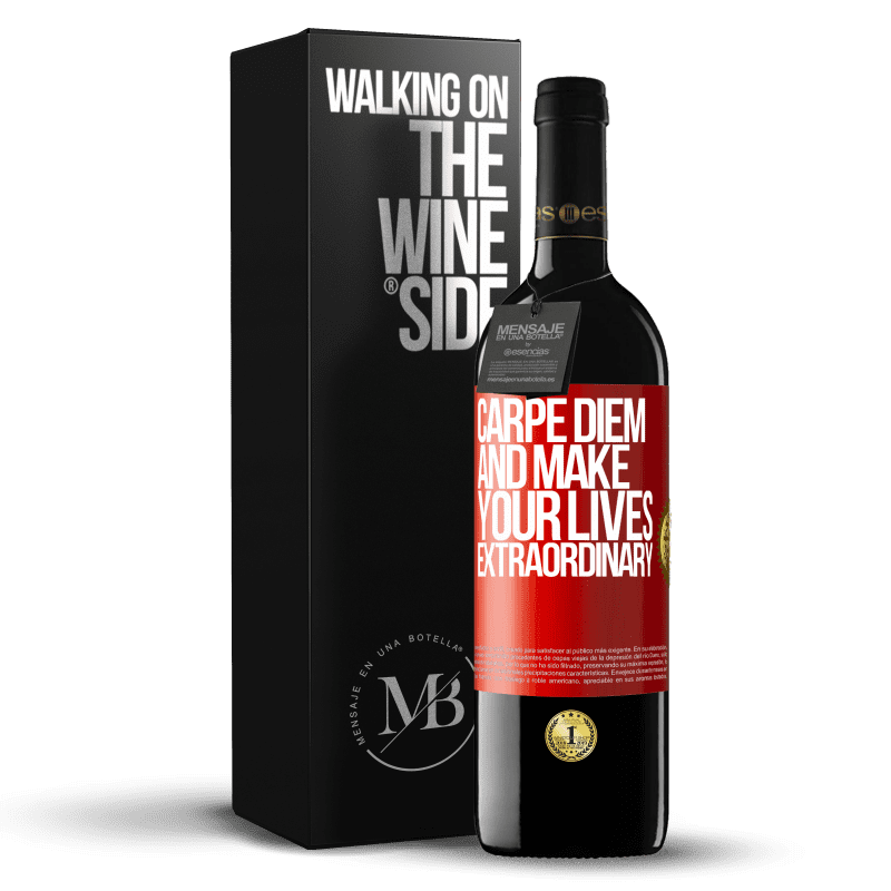29,95 € Free Shipping | Red Wine RED Edition Crianza 6 Months Carpe Diem and make your lives extraordinary Red Label. Customizable label Aging in oak barrels 6 Months Harvest 2019 Tempranillo