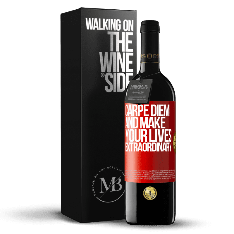 39,95 € Free Shipping | Red Wine RED Edition MBE Reserve Carpe Diem and make your lives extraordinary Red Label. Customizable label Reserve 12 Months Harvest 2016 Tempranillo
