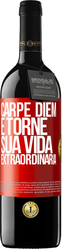 «Carpe Diem e torne sua vida extraordinária» Edição RED MBE Reserva