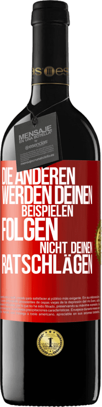 39,95 € Kostenloser Versand | Rotwein RED Ausgabe MBE Reserve Die anderen werden deinen Beispielen folgen, nicht deinen Ratschlägen Rote Markierung. Anpassbares Etikett Reserve 12 Monate Ernte 2016 Tempranillo