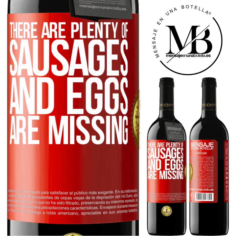 39,95 € Free Shipping | Red Wine RED Edition MBE Reserve There are plenty of sausages and eggs are missing Red Label. Customizable label Reserve 12 Months Harvest 2014 Tempranillo