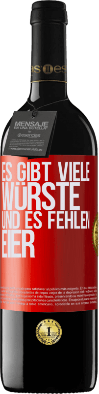 39,95 € Kostenloser Versand | Rotwein RED Ausgabe MBE Reserve Es gibt viele Würste und es fehlen Eier Rote Markierung. Anpassbares Etikett Reserve 12 Monate Ernte 2016 Tempranillo
