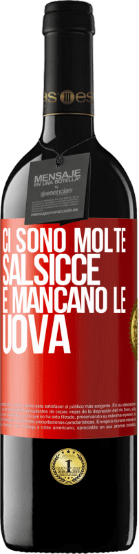 39,95 € | Vino rosso Edizione RED MBE Riserva Ci sono molte salsicce e mancano le uova Etichetta Rossa. Etichetta personalizzabile Riserva 12 Mesi Raccogliere 2015 Tempranillo