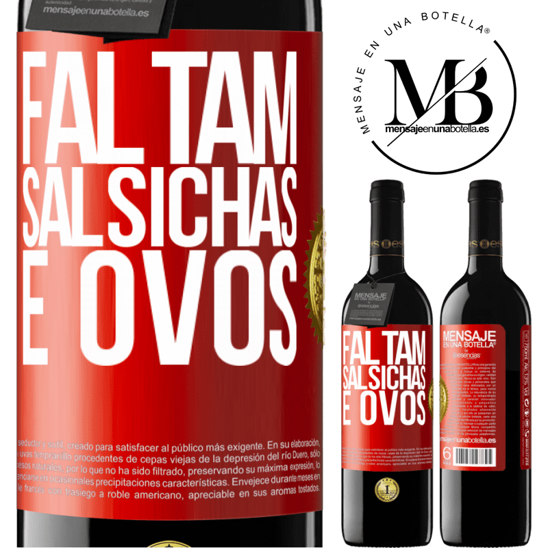 39,95 € Envio grátis | Vinho tinto Edição RED MBE Reserva Faltam salsichas e ovos Etiqueta Vermelha. Etiqueta personalizável Reserva 12 Meses Colheita 2014 Tempranillo