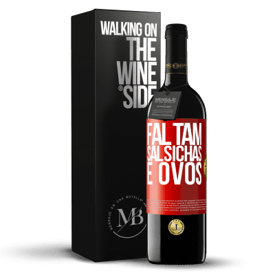 «Faltam salsichas e ovos» Edição RED MBE Reserva