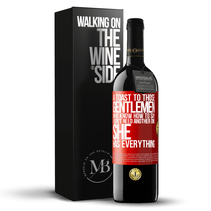 39,95 € Free Shipping | Red Wine RED Edition MBE Reserve A toast to those gentlemen who know how to say I don't need another one, she has everything Red Label. Customizable label Reserve 12 Months Harvest 2014 Tempranillo