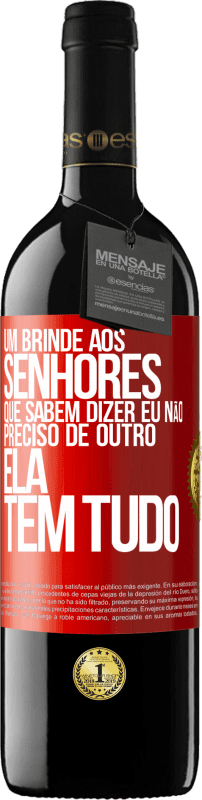 Envio grátis | Vinho tinto Edição RED MBE Reserva Um brinde aos senhores que sabem dizer eu não preciso de outro, ela tem tudo Etiqueta Vermelha. Etiqueta personalizável Reserva 12 Meses Colheita 2014 Tempranillo