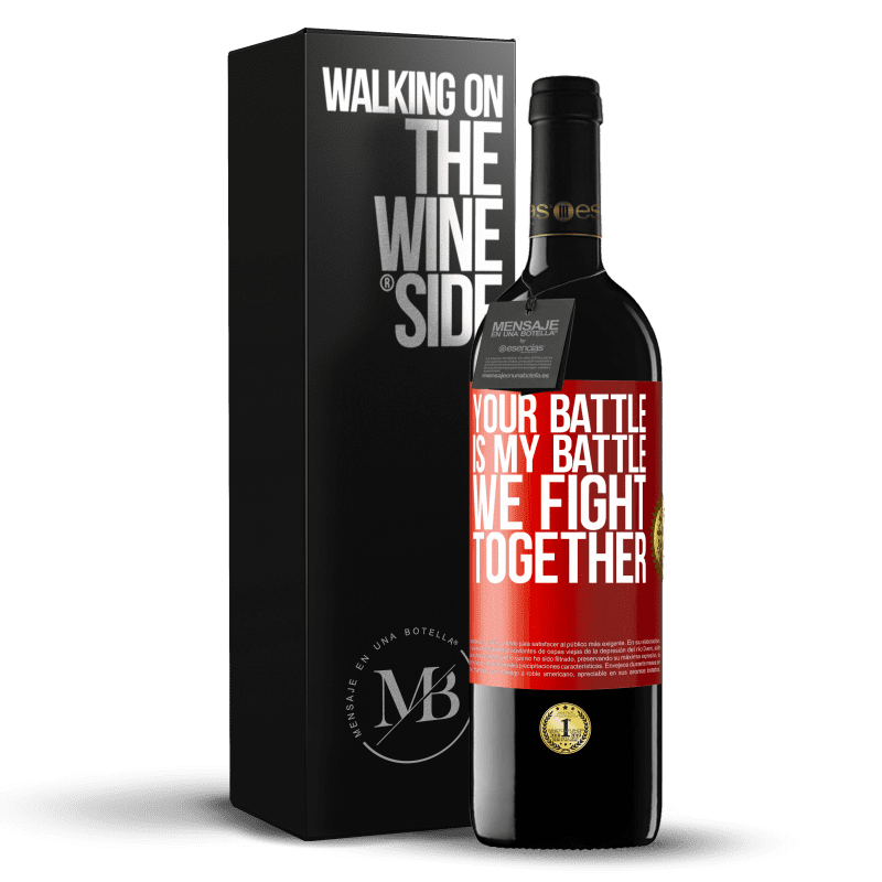 29,95 € Free Shipping | Red Wine RED Edition Crianza 6 Months Your battle is my battle. We fight together Red Label. Customizable label Aging in oak barrels 6 Months Harvest 2020 Tempranillo