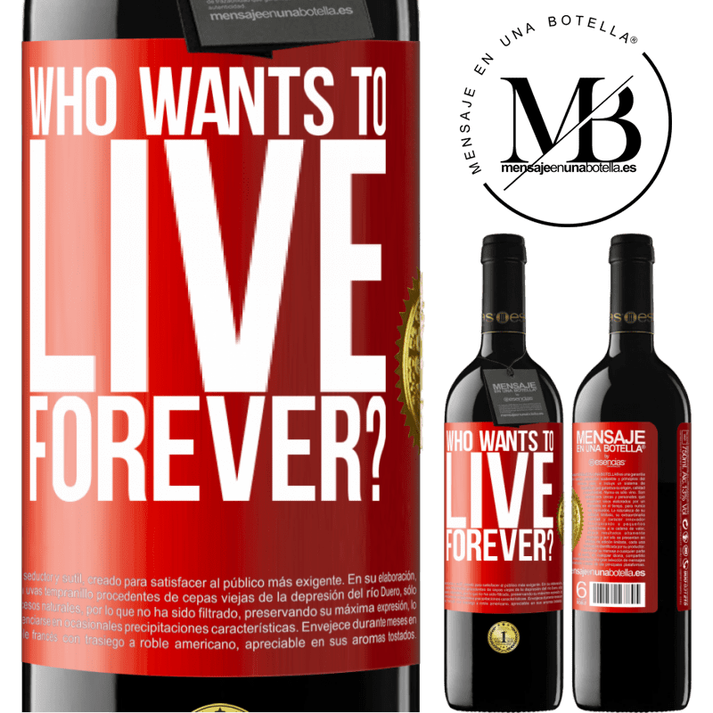 39,95 € Free Shipping | Red Wine RED Edition MBE Reserve who wants to live forever? Red Label. Customizable label Reserve 12 Months Harvest 2014 Tempranillo