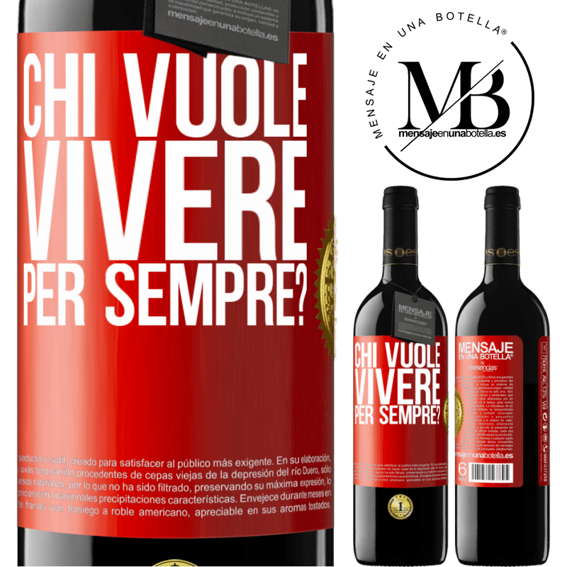 39,95 € Spedizione Gratuita | Vino rosso Edizione RED MBE Riserva chi vuole vivere per sempre? Etichetta Rossa. Etichetta personalizzabile Riserva 12 Mesi Raccogliere 2014 Tempranillo