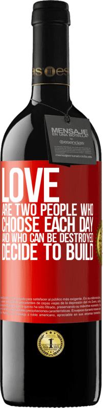 «愛は毎日選択し、破壊することができ、構築することを決定する二人です» REDエディション MBE 予約する