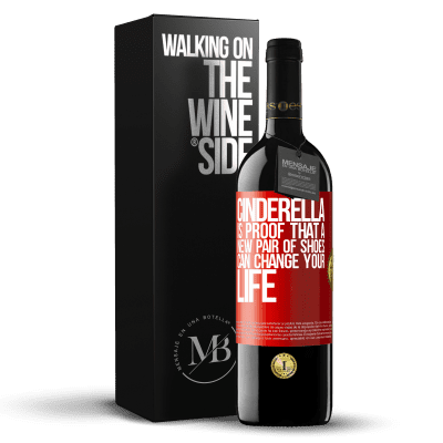 «シンデレラは、新しい靴があなたの人生を変えることができるという証拠です» REDエディション MBE 予約する