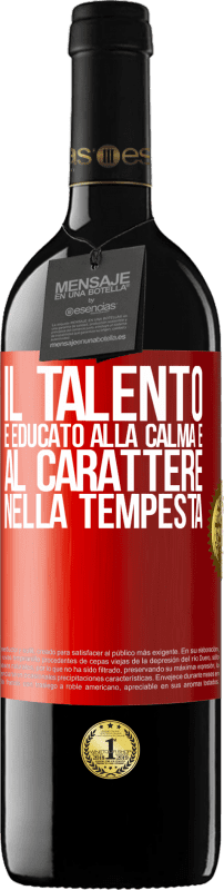 39,95 € | Vino rosso Edizione RED MBE Riserva Il talento è educato alla calma e al carattere nella tempesta Etichetta Rossa. Etichetta personalizzabile Riserva 12 Mesi Raccogliere 2015 Tempranillo