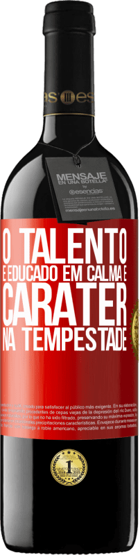 39,95 € Envio grátis | Vinho tinto Edição RED MBE Reserva O talento é educado em calma e caráter na tempestade Etiqueta Vermelha. Etiqueta personalizável Reserva 12 Meses Colheita 2016 Tempranillo