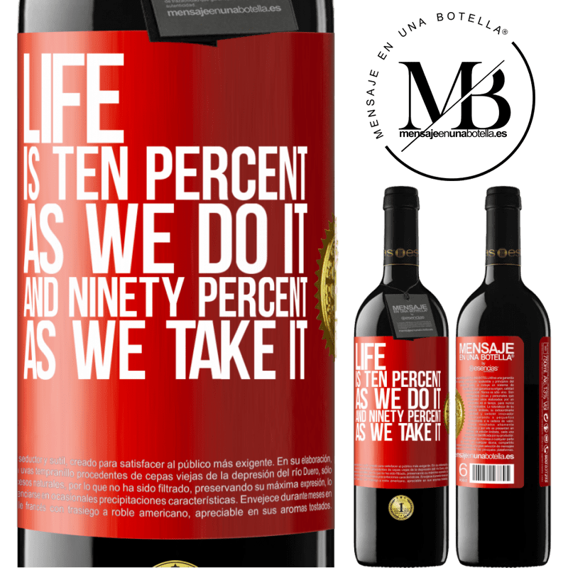 24,95 € Free Shipping | Red Wine RED Edition Crianza 6 Months Life is ten percent as we do it and ninety percent as we take it Red Label. Customizable label Aging in oak barrels 6 Months Harvest 2019 Tempranillo