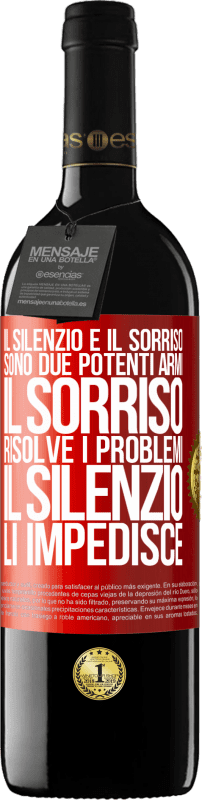 39,95 € | Vino rosso Edizione RED MBE Riserva Il silenzio e il sorriso sono due potenti armi. Il sorriso risolve i problemi, il silenzio li impedisce Etichetta Rossa. Etichetta personalizzabile Riserva 12 Mesi Raccogliere 2015 Tempranillo