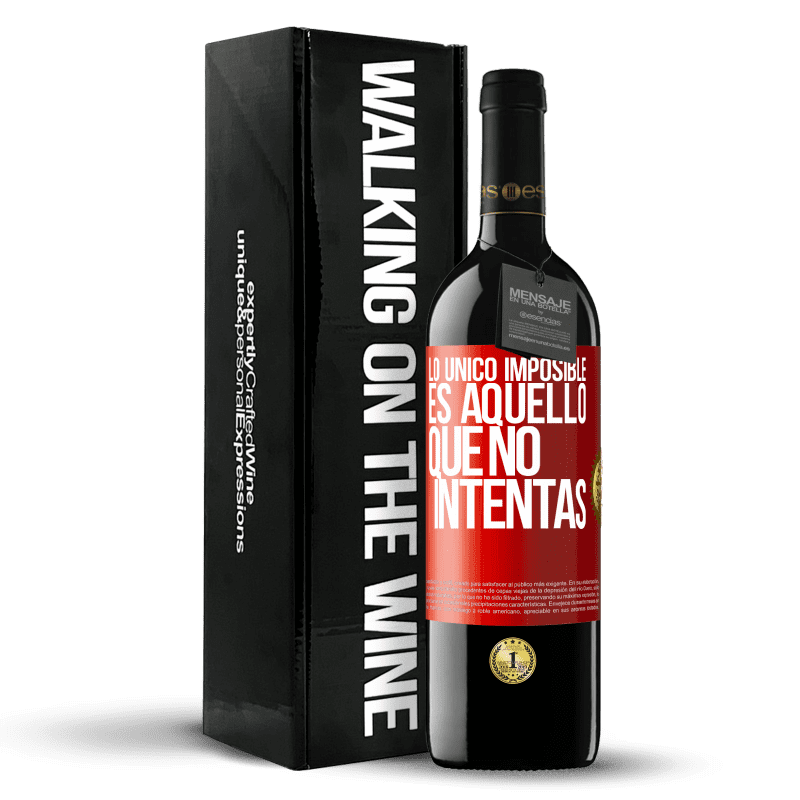 39,95 € Envío gratis | Vino Tinto Edición RED MBE Reserva Lo único imposible es aquello que no intentas Etiqueta Roja. Etiqueta personalizable Reserva 12 Meses Cosecha 2015 Tempranillo