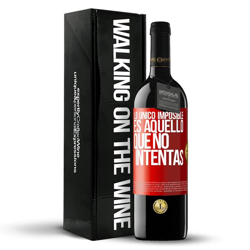 39,95 € Envío gratis | Vino Tinto Edición RED MBE Reserva Lo único imposible es aquello que no intentas Etiqueta Roja. Etiqueta personalizable Reserva 12 Meses Cosecha 2016 Tempranillo