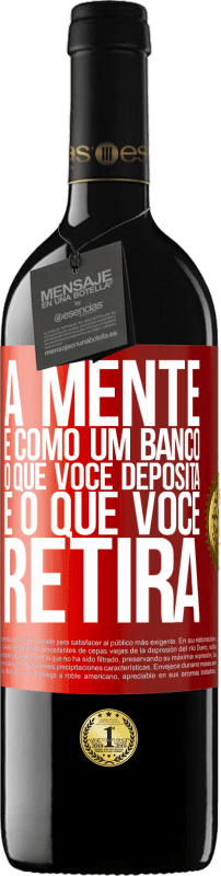 39,95 € | Vinho tinto Edição RED MBE Reserva A mente é como um banco. O que você deposita é o que você retira Etiqueta Vermelha. Etiqueta personalizável Reserva 12 Meses Colheita 2015 Tempranillo