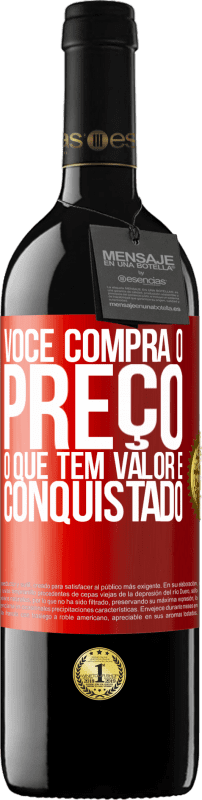 39,95 € Envio grátis | Vinho tinto Edição RED MBE Reserva Você compra o preço. O que tem valor é conquistado Etiqueta Vermelha. Etiqueta personalizável Reserva 12 Meses Colheita 2014 Tempranillo