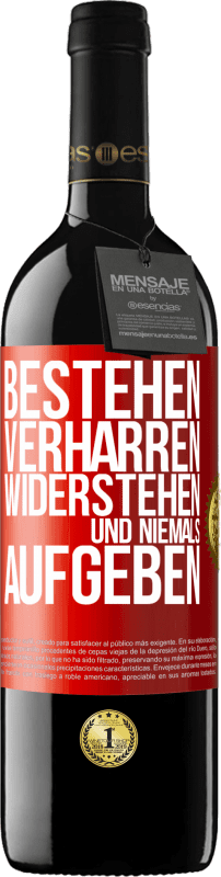 39,95 € | Rotwein RED Ausgabe MBE Reserve Bestehen, verharren, widerstehen und niemals aufgeben Rote Markierung. Anpassbares Etikett Reserve 12 Monate Ernte 2015 Tempranillo