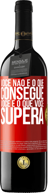 39,95 € | Vinho tinto Edição RED MBE Reserva Você não é o que consegue. Você é o que você supera Etiqueta Vermelha. Etiqueta personalizável Reserva 12 Meses Colheita 2016 Tempranillo