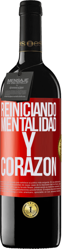 39,95 € | Vino Tinto Edición RED MBE Reserva Reiniciando mentalidad y corazón Etiqueta Roja. Etiqueta personalizable Reserva 12 Meses Cosecha 2016 Tempranillo