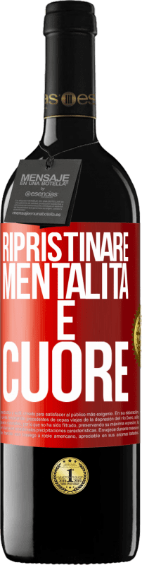 Spedizione Gratuita | Vino rosso Edizione RED MBE Riserva Ripristinare mentalità e cuore Etichetta Rossa. Etichetta personalizzabile Riserva 12 Mesi Raccogliere 2014 Tempranillo