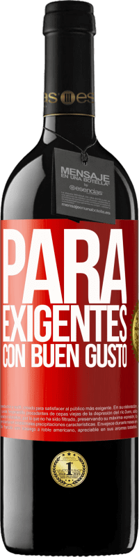 39,95 € Envío gratis | Vino Tinto Edición RED MBE Reserva Para exigentes con buen gusto Etiqueta Roja. Etiqueta personalizable Reserva 12 Meses Cosecha 2016 Tempranillo