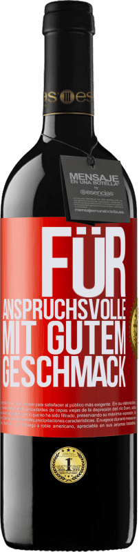 39,95 € Kostenloser Versand | Rotwein RED Ausgabe MBE Reserve Für anspruchsvolle mit gutem Geschmack Rote Markierung. Anpassbares Etikett Reserve 12 Monate Ernte 2016 Tempranillo